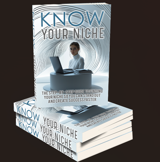 KNOW YOUR NICHE